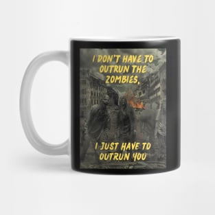 Outrun the Zombies Mug